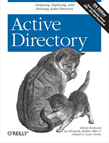Active Directory: Designing, Deploying, and Running Active Directory von O'Reilly Media